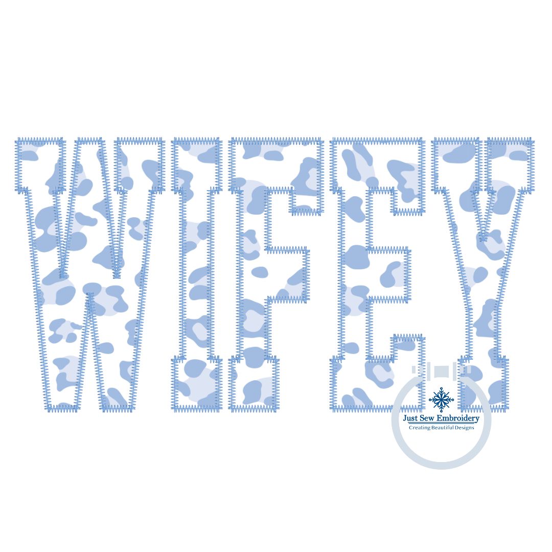 WIFEY Applique Embroidery Design Academic Font Zigzag Edge Stitch in Four Sizes 5x7, 6x10, 8x8, and 7x12 Hoop