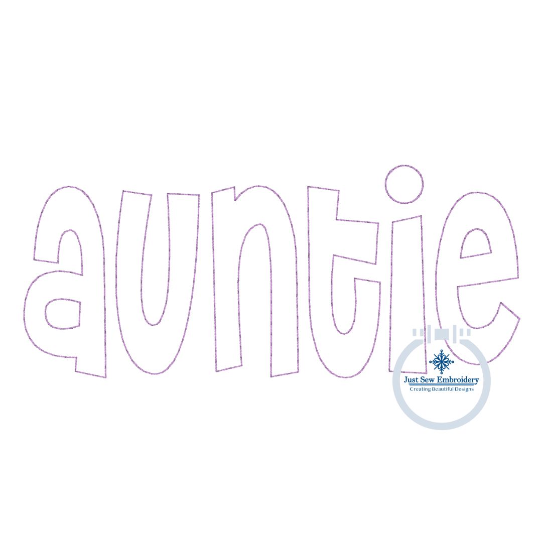 Auntie Applique Embroidery Design 3 Finishing Stitches Aunt Mother's Day Gift Three Sizes 5x7, 6x10, and 8x12 Hoop