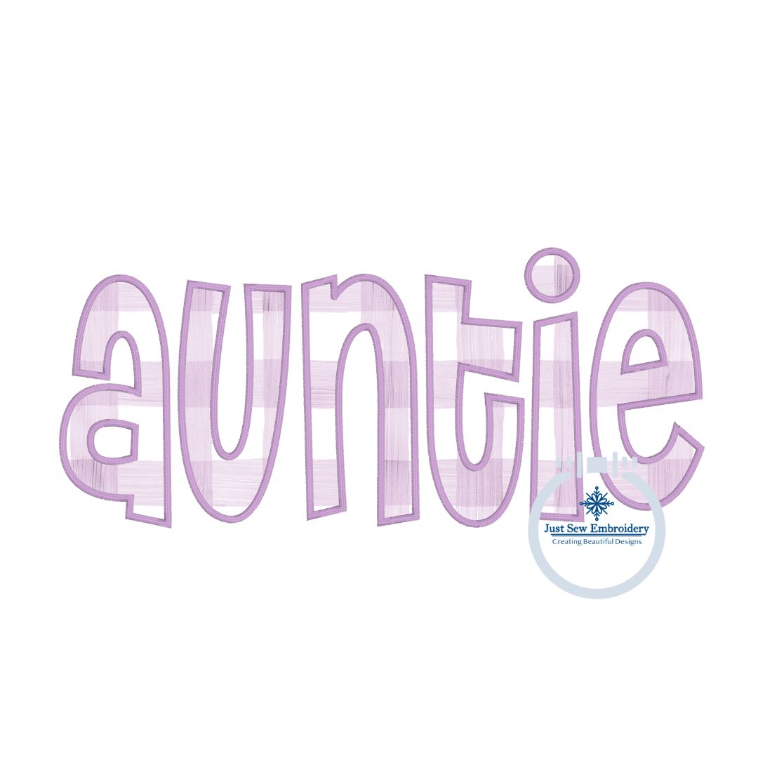 Copy of AUNTIE Arched Applique Embroidery Design Aunt Mother's Day Gift Satin Stitch Five Sizes 5x7, 8x8, 6x10, 7x12, and 8x12 Hoop